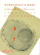 Democracy's Body: Judson Dance Theater, 1962-1964