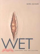 Wet ─ On Painting, Feminism, and Art Culture