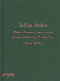 Indian Nation—Native American Literature and Nineteenth-Century Nationalisms