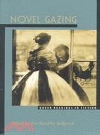 Novel Gazing: Queer Readings in Fiction