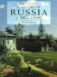 A History of Russia — Medieval, Modern, Contemporary C. 882-1996