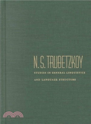 N.S. Trubetzkoy ― Studies in General Linguistics and Language Structure