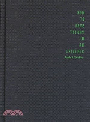 How to Have Theory in an Epidemic ― Cultural Chronicles of AIDS