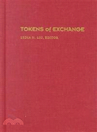 Tokens of Exchange ― The Problem of Translation in Global Circulations