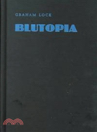 Blutopia ― Visions of the Future and Revisions of the Past in the Work of Sun Ra, Duke Ellington, and Anthony Braxton