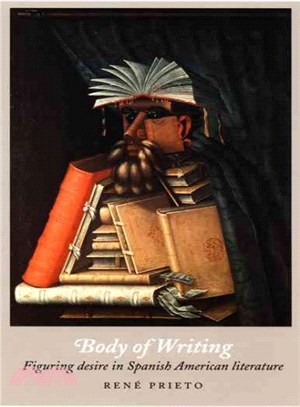 Body of Writing ― Figuring Desire in Spanish American Literature