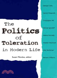 The Politics of Toleration in Modern Life