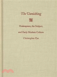 The Vanishing — Shakespeare, the Subject, and Early Modern Culture