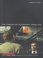 The Cinema of Economic Miracles: Visuality and Modernization in the Italian Art Film