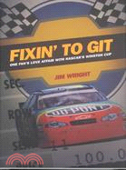 Fixin' to Git—One Fan's Love Affair With Nascar's Winston Cup