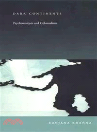 Dark Continents—Psychoanalysis and Colonialism