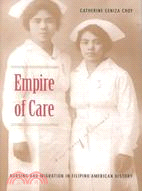 Empire of Care ─ Nursing and Migration in Filipino American History