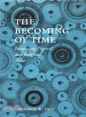 The Becoming of Time ― Integrating Physical and Religious Time