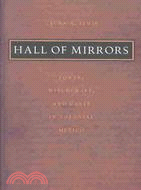 Hall of Mirrors: Power, Witchcraft, and Caste in Colonial Mexico