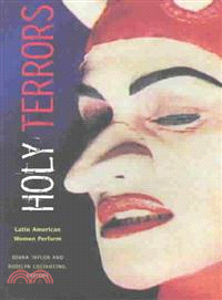 Holy Terrors ― Latin American Women Perform