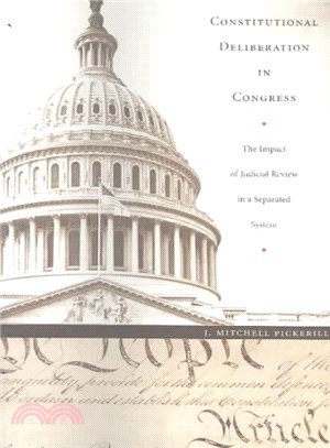 Constitutional Deliberation in Congress ― The Role of Judicial Review in a Separated System