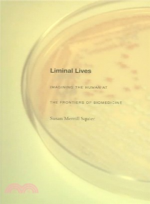 Liminal Lives ― Imagining The Human At The Frontiers Of Biomedicine