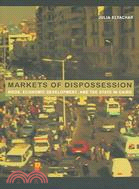Markets of Dispossession ─ Ngos, Economic Development, And the State in Cairo