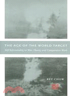 The Age of the World Target: Selfreferentiality in War, Theory, And Comparative Work