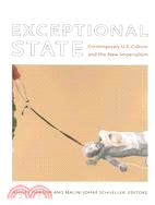 Exceptional State: Contemporary U.S. Culture and the New Imperialism