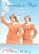 Femininity in Flight ─ A History of Flight Attendants