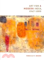 Art for A Modern India, 1947?980