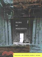 Ruins of Modernity