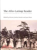The Afro-Latin@ Reader ─ History and Culture in the United States