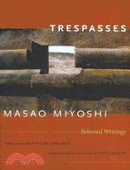 Trespasses: Selected Writings