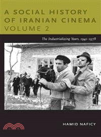 A Social History of Iranian Cinema ─ The Industrializing Years, 1941-1978