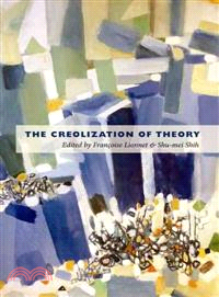 The creolization of theory /