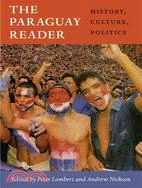 The Paraguay Reader—History, Culture, Politics