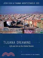 Tijuana Dreaming