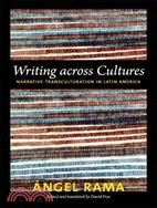 Writing Across Cultures―Narrative Transculturation in Latin America