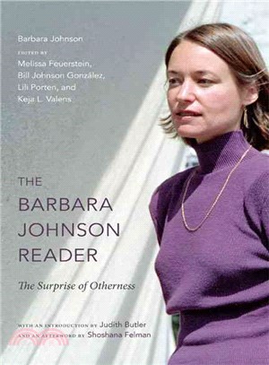 The Barbara Johnson Reader ― The Surprise of Otherness