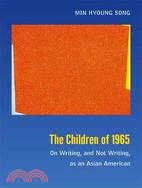 The Children of 1965 — On Writing, and Not Writing, As an Asian American