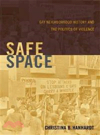 Safe Space ― Gay Neighborhood History and the Politics of Violence