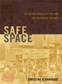 Safe Space ─ Gay Neighborhood History and the Politics of Violence