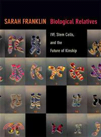 Biological Relatives ─ IVF, Stem Cells, and the Future of Kinship