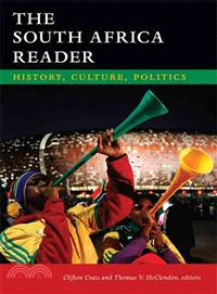 The South Africa Reader ─ History, Culture, Politics