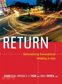 Return ― Nationalizing Transnational Mobility in Asia
