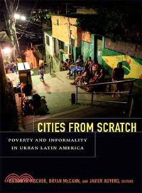 Cities from Scratch ― Poverty and Informality in Urban Latin America