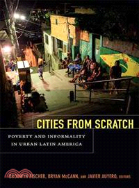 Cities from Scratch ─ Poverty and Informality in Urban Latin America