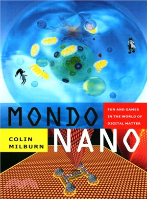 Mondo Nano ─ Fun and Games in the World of Digital Matter