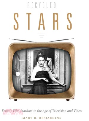 Recycled Stars ─ Female Film Stardom in the Age of Television and Video