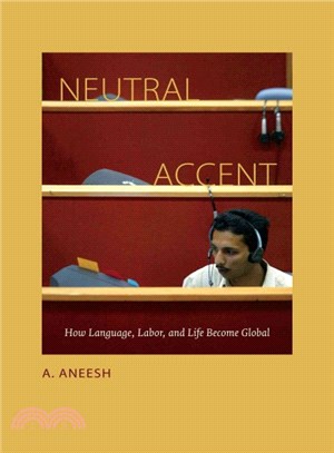 Neutral Accent ― How Language, Labor, and Life Become Global