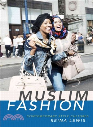 Muslim Fashion ─ Contemporary Style Cultures