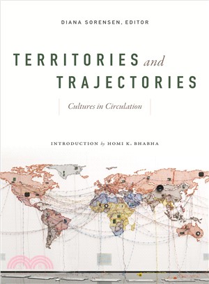 Territories and Trajectories ― Cultures in Circulation