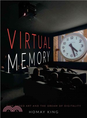 Virtual Memory ― Time-based Art and the Dream of Digitality