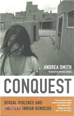Conquest ─ Sexual Violence and American Indian Genocide
